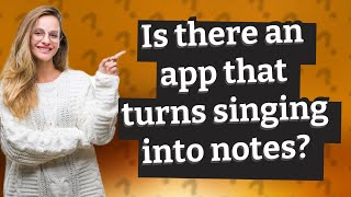 Is there an app that turns singing into notes [upl. by Ymassej]