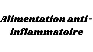 Alimentation antiinflammatoire [upl. by Nnaira267]