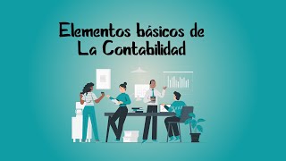 ELEMENTOS BASICOS DE CONTABILIDAD Activo Pasivo y Patrimonio 💰 [upl. by Nueovas973]