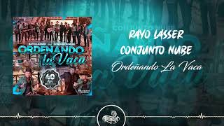 Rayo Lasser Feat Conjunto Nube  Ordeñando la Vaca 2024 [upl. by Ttnerb]