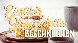 Eierlikör Stracciatella Blechkuchen [upl. by Dorie]