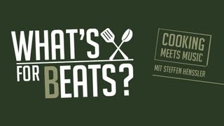 whats for beats  Cooking meets Music [upl. by Elfrieda]