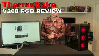 THERMATAKE V200 TG RGB CASE REVIEW [upl. by Enilrek]