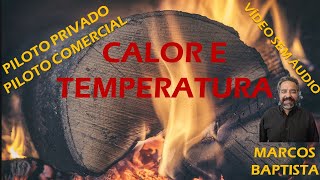 METEOROLOGIA AERONÁUTICA PPPC  Capitulo 4  CALOR E TEMPERATURA [upl. by Yardna]