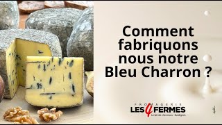 Comment fabriquonsnous notre Bleu Charron [upl. by Ahsenrad243]