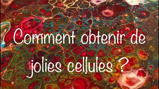 Acrylic Pouring 22  Astuce pour obtenir de jolies cellules [upl. by Thompson619]