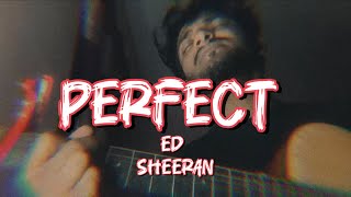 Perfect  ED Sheeran  Cover by Redwan Ahmed [upl. by Siravart]