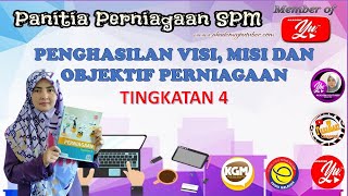 MENGHASILKAN VISI MISI DAN OBJEKTIF PERNIAGAAN [upl. by Drwde]