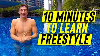 Learn to SWIM FREESTYLE in 10 minutes [upl. by Michigan]