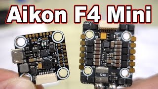 Aikon F4 Mini Flight Stack Review 🛠️ [upl. by Morganne]