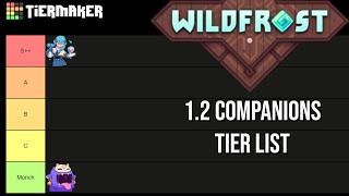 Wildfrost 120 Companions Tier List [upl. by Wrigley]