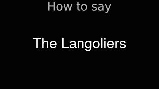 How to Pronounce correctly The Langoliers Movie [upl. by Frankhouse]