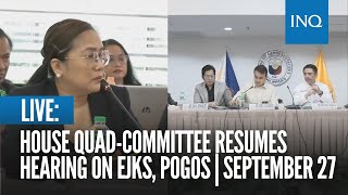 LIVE House quad committee resumes hearing on EJKs  September 27 [upl. by Ynomrah]