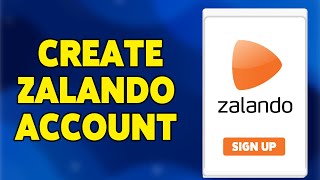 How To Create Zalando Account 2024  Zalando Sign Up amp Registration Guide [upl. by Morgana]