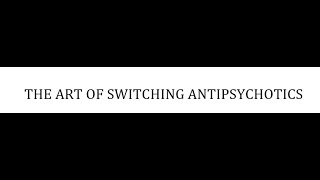 STAHLS  CH 5  PART 49  SWITCHING ANTIPSYCHOTICS psychiatrypharmacologypsychopharmacology [upl. by Desdee]