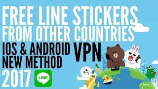 How to get LINE STICKERS for FREE IOS ANDROID VPN Update FEB 2017 [upl. by Downes489]