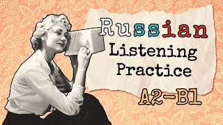 Easy Russian Listening amp Reading Practice A2B1  Learn Russian with Fun Stories [upl. by Renee]