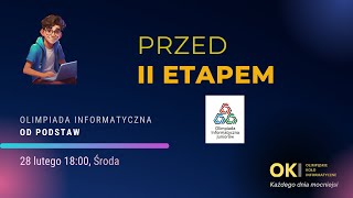 Przed II etapem OIJ  Olimpiada Informatyczna OD PODSTAW [upl. by Timothee]