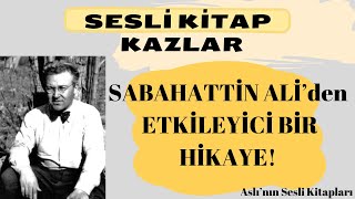 Sabahattin Ali quotKazlarquot Sesli Kitap Dinle [upl. by Slavin]