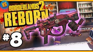 BL2 REBORN  Axton  Day 8 Funny Moments amp Legendary Loot Borderlands 2 [upl. by Iphlgenia]