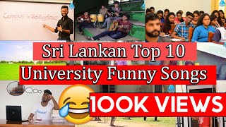 Top 10 University Funny Songs Of Sri Lanka [upl. by Duyne]