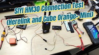 SIYI HM30 Connection Test（Herelink amp Cube Orange Mini） [upl. by Yahc]