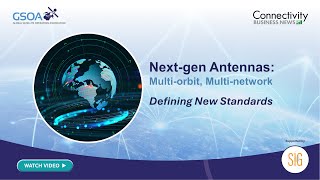 Nextgen antennas Multiorbit Multinetwork  Defining New Standards [upl. by Nahor]