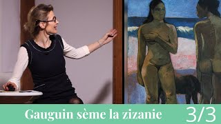 Paul Gauguin sème la zizanie Postcolonialiste et postgenré [upl. by Yllut]