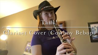 Tank Cowboy Bebop Clarinet Cover [upl. by Behah]