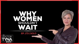 EP 173 Why Women Shouldn’t Wait My Top 6 Reasons to Start Hormone Replacement Therapy Early [upl. by Leuqer]