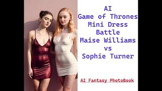 AI Girl Lookbook  Game of Thrones Mini Dress Battle Maisie Williams vs Sophie Turner [upl. by Aynas]