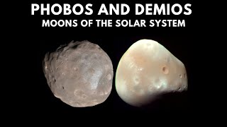 Phobos And Deimos  Moons Of The Solar System [upl. by Essilevi409]