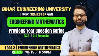 Lect1  Engineering Mathematics  CS IT  3rd Semester BEU  By Vinay Kumawat Sir [upl. by Marelda]