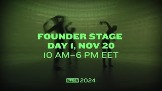 Slush 2024 Livestream  Founder Stage  Day 1 [upl. by Sion]