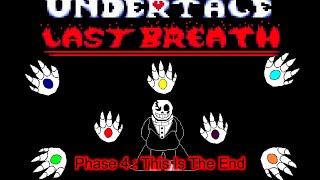 Undertale Last Breath  HARD MODE An Enigmatic Encounter Phase 4 Animation Fan Project [upl. by Notreve]