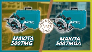 Makita 5007MG vs Makita 5007MGA Which Circular Saw is Right for You  Woodworking Tool Guide [upl. by Yrelbmik]