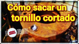 Como SACAR un TORNILLO cortado  How to remove cut screw [upl. by Aelahc]