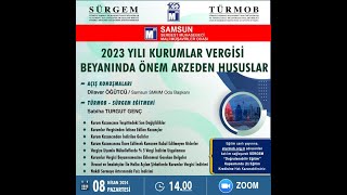 2023 Yılı Kurumlar Vergisi Beyanında Önem Arz Eden Hususlar Konulu EğitimOnline08042024 [upl. by Stilu]