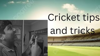 cricket tips and tricks [upl. by Suzi]