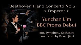 Beethoven Piano Concerto No5 Emperor BBC Proms Yunchan Lim Paavo Järvi BBC Symphony Orchestra [upl. by Ettevi679]