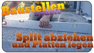 Baustellen update 40 Split abziehen und Terrassenplatten legen [upl. by Willard]