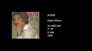 ALEXIA  Aspro Mavro  1987 [upl. by Ihab]