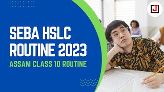 SEBA HSLC Routine 2023  Download Assam Class 10th Routine [upl. by Bardo]