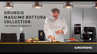 “The Power of Beauty”  Massimo Bottura Collection  GRUNDIG Italy [upl. by Knowles]