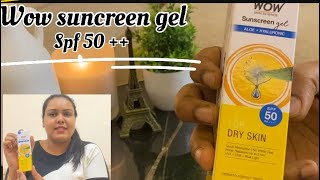 Wow sunscreen review  wow sunscreen gel for dry skin  SPF 50   249 only  No white cast [upl. by Shaner]