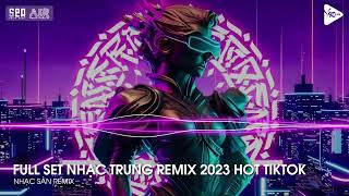 NONSTOP VINAHOUSE 2023  FULL SET NHẠC HOA REMIX HAY NHẤT  NHẠC TRUNG QUỐC REMIX 2023 HOT TIKTOK [upl. by Harwilll]