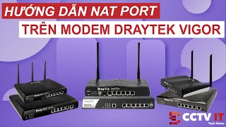 Hướng Dẫn Mở Port  Nat Port Trên Modem Draytek Vigor Siêu Dễ  CCTVITNET [upl. by Ahtiekahs]