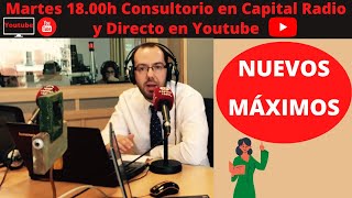 🔴NUEVOS MÁXIMOS 👉🏽 Consultorio de BOLSA Capital Radio 📻 martes 21 de mayo con David Galán [upl. by Pournaras]