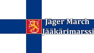 Finnish Military Song  Jäger MarchJääkärimarssi [upl. by Koralle]