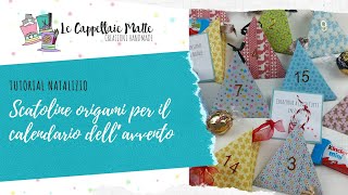 Scatoline origami per il calendario dell’avvento  Video tutorial [upl. by Krahmer]